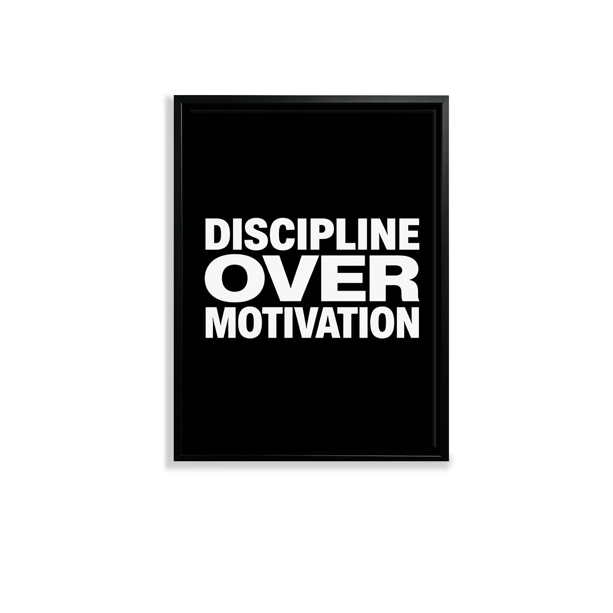 Framed Wall Art Print with 'Discipline Over Motivation' Text, Modern Black and White Design, Perfect Home Decor