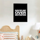 Framed Wall Art Print with 'Discipline Over Motivation' Text, Modern Black and White Design, Perfect Home Decor