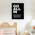 Motivational 'Go All In' Art Print, Modern Black and White Typography, High-Quality Framed Poster for Home Office Decor