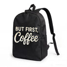 Black Backpack with But First Coffee Design, Durable High-Density Weave for Campus & Commute