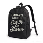 Black Backpack with Eat It Or Starve Text, Durable High-Density Weave, Campus & Commute Ready